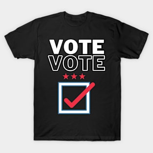 Presidential Election 2020, Vote Now, Register To Vote, Check It Off The List, Let your Voice Be Heard T-Shirt